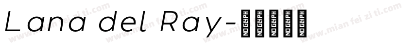 Lana del Ray字体转换